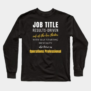 Operations Professional | Birthday Management Job Humor Funny Long Sleeve T-Shirt